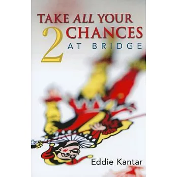 Take All Your Chances 2
