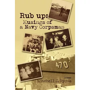 Rub up: Musings of a Navy Corpsman