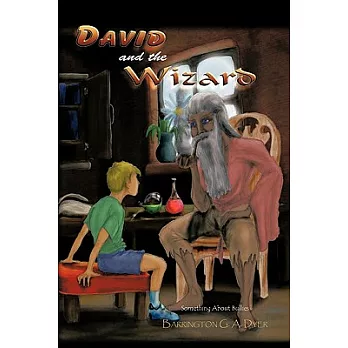 David and the Wizard: Something About Bullies