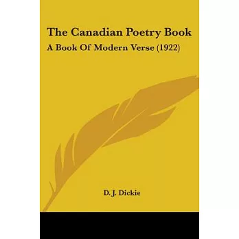 The Canadian Poetry Book: A Book of Modern Verse
