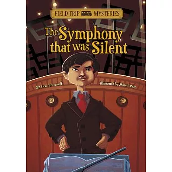 Field trip mysteries : the symphony that was silent /