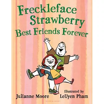 Freckleface Strawberry : best friends forever /