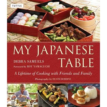 My Japanese Table: A Lifetime of Cooking with Friends and Family