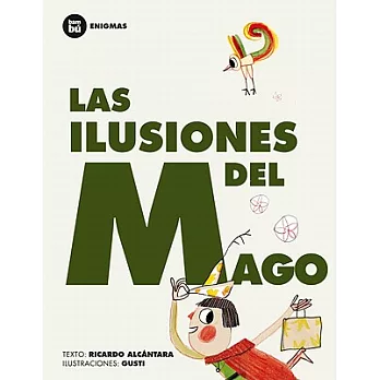 Las ilusiones del mago / The Magician’s Illusions