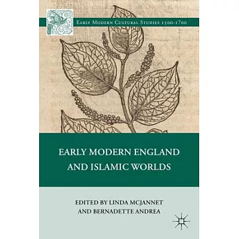 Early Modern England and Islamic Worlds