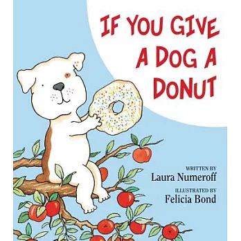 If you give a dog a donut /