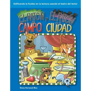 El raton del campo y el raton de la ciudad / The Town Mouse and the Country Mouse