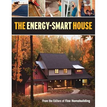 The Energy-Smart House: Builder-tested / Code Approved