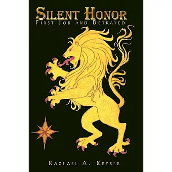 Silent Honor: First Job and Betrayed