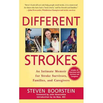 Different Strokes: An Intimate Memoir for Stroke Survivors, Families, and Caregivers
