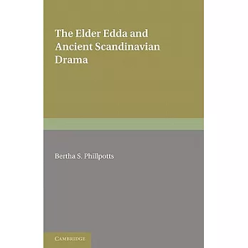 The Elder Edda and Ancient Scandinavian Drama