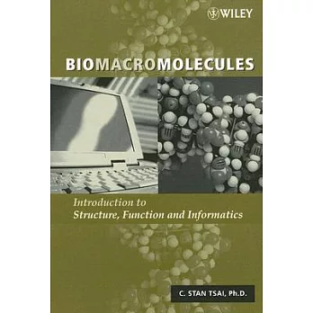Biomacromolecules: Introduction to Structure, Function and Informatics