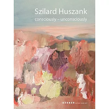 Szilard Huszank: Consciously-Unconsciously