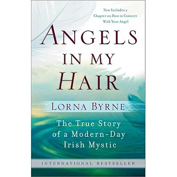 Angels in My Hair: The True Story of a Modern-Day Irish Mystic