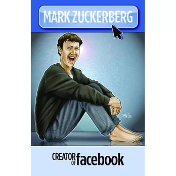 Mark Zuckerberg: Creator of Facebook