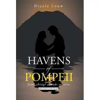 Havens of Pompeii: Some Things Always Survive