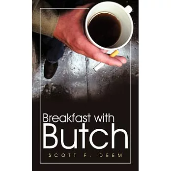 Breakfast With Butch