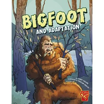 Bigfoot and Adaptation