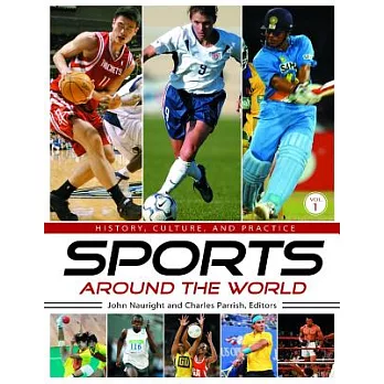Sports Around the World: History, Culture, and Practice