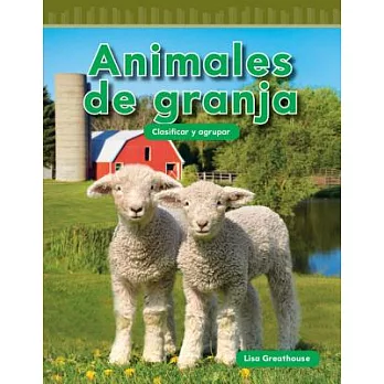 Animales de granja / Farm Animals: Clasificar y agrupar