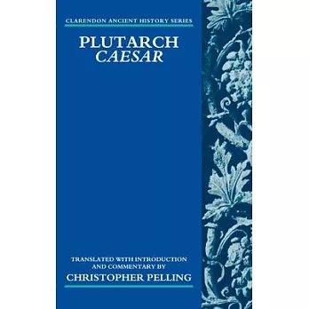 Plutarch Caesar: Translated with an Introduction and Commentary