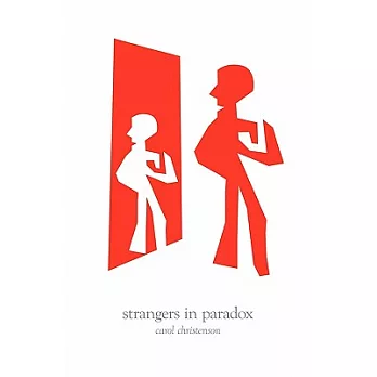 Strangers in Paradox