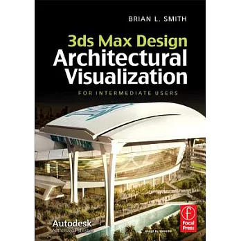 3ds max design architectural visualization :  for intermediate users /