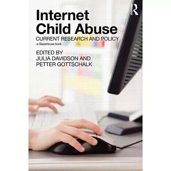 Internet Child Abuse: Current Research and Policy