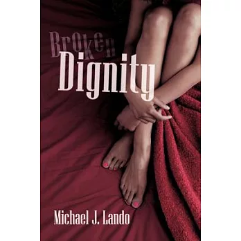 Broken Dignity