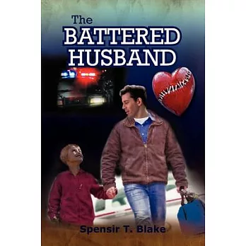The Battered Husband: Based on a True Story