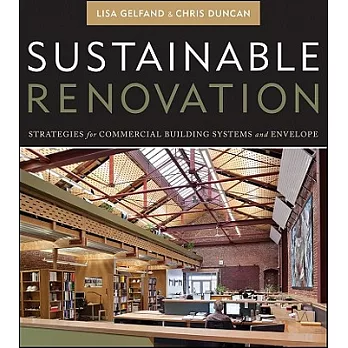 Sustainable Renovation: Strategies for Commercial Building Systems and Envelope