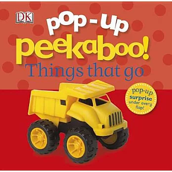 Pop-Up Peekaboo! Things That Go: Pop-Up Surprise Under Every Flap!