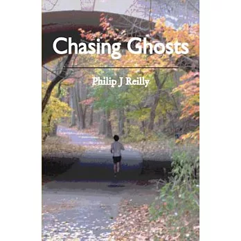 Chasing Ghosts