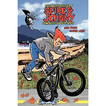 The Adventures of Spike & Johnny: Somewhere Close to Forty