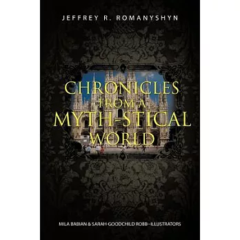 Chronicles from a Myth-Stical World