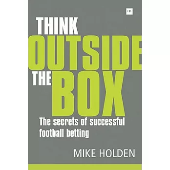Think Outside the Box: The Secrets of Successful Football Betting
