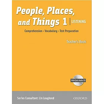 People, Places, and Things 1 Listening: Comprehension, Vocabulary, Test Preparation