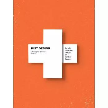 Just Design: Socially Conscious Design for Critical Causes