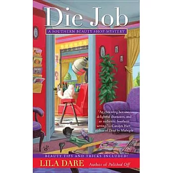 Die Job: A Southern Beauty Shop Mystery