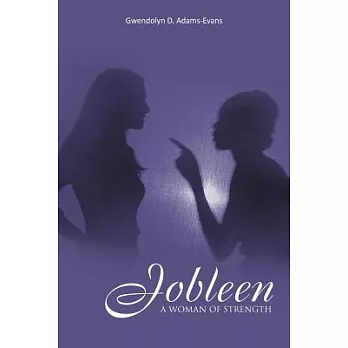 Jobleen: A Woman of Strength