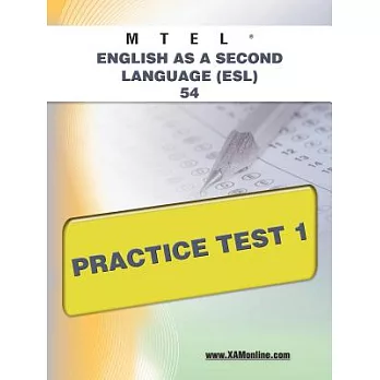 MTEL English As a Second Language (ESL) 54 Practice Test 1: Teacher Certification