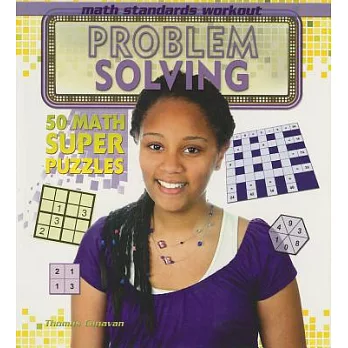 Problem Solving: 50 Math Super Puzzles