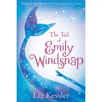 Emily Windsnap (1) : The tail of Emily Windsnap /