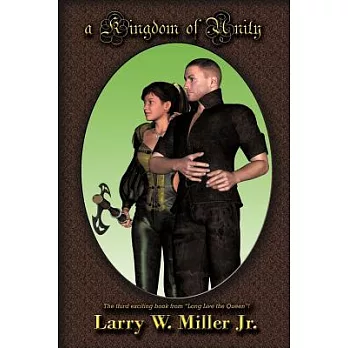 A Kingdom of Unity: Long Live the Queen III