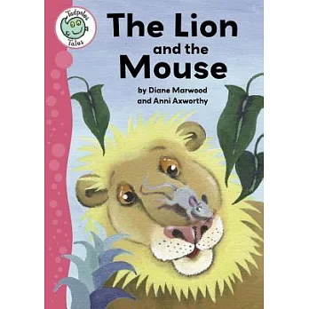 The lion and the mouse /