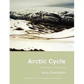 Arctic Cycle: Two Wheels, Ice and Fire