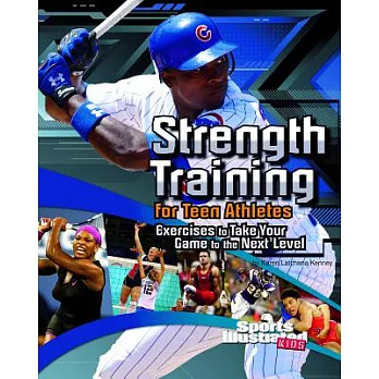 Strength Training for Teen Athletes Exer: Exercises to Take Your Game to the Next Level