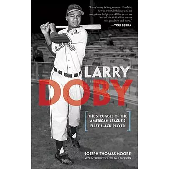 Larry Doby: The Struggle of the American League’s First Black Player