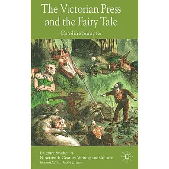 The Victorian Press and the Fairy Tale