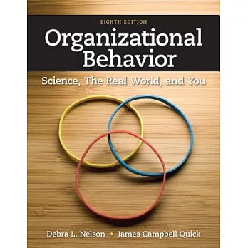 Organizational Behavior: Science, the Real World, and You